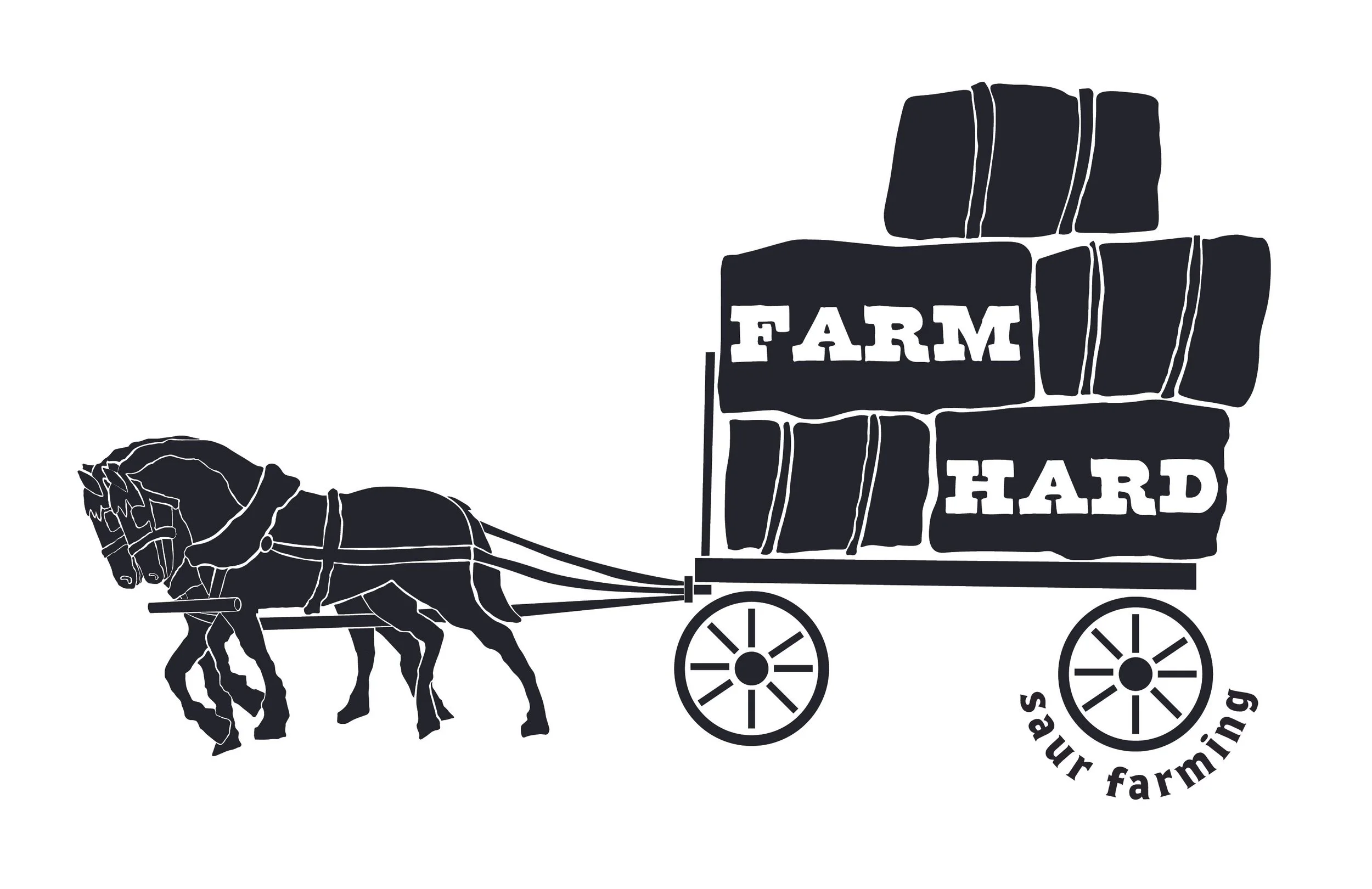A black silhouette of a horse pulling a wagon loaded with boxes that spell out "FARM HARD" and the words "say your farming" beneath the wheels.