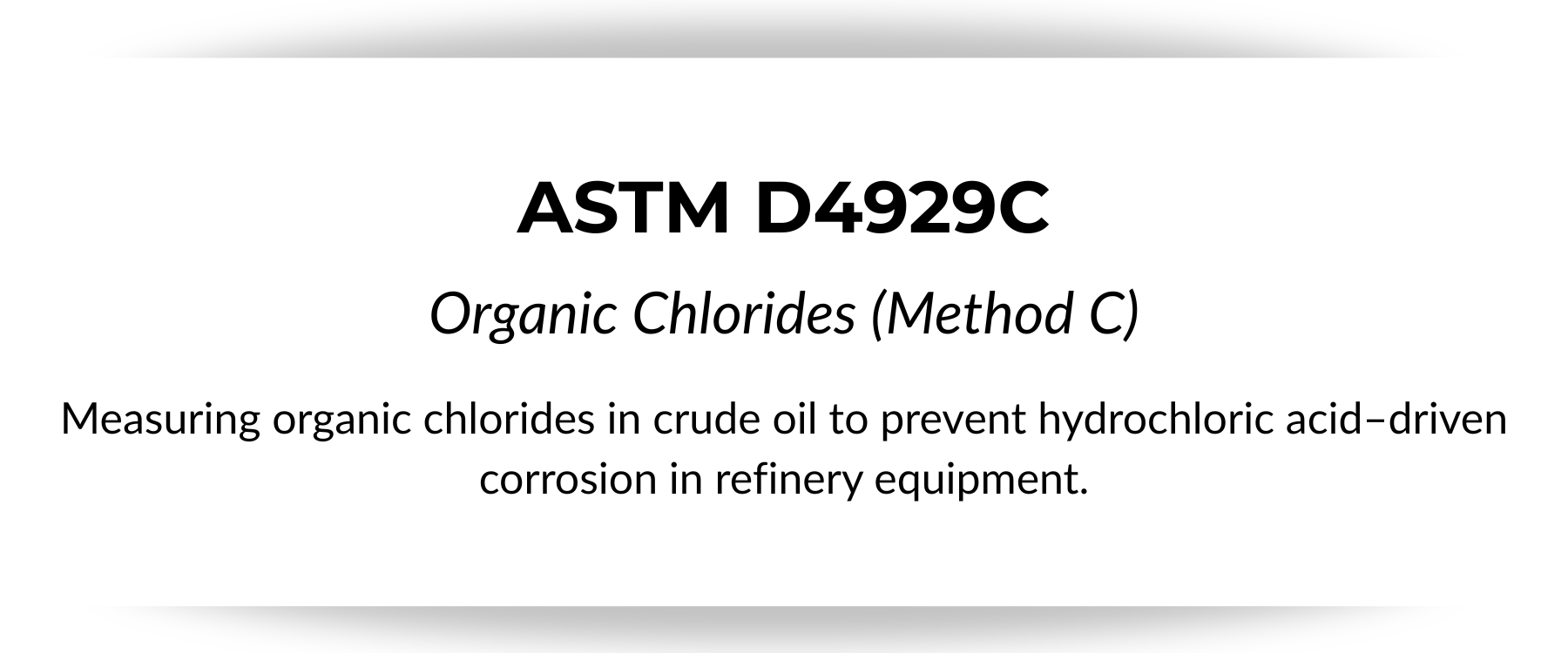 Cover page of a technical document titled 'ASTM D4929C Organic Chlorides (Method C)' describing measuring organic chlorides in crude oil to prevent hydrochloric acid-driven corrosion in refinery equipment.