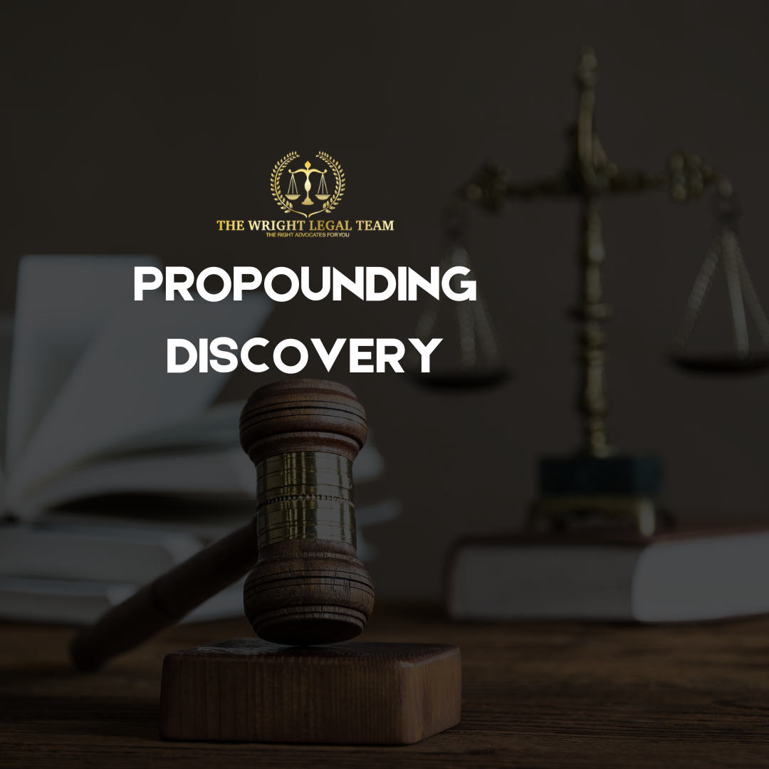 Propounding Discovery