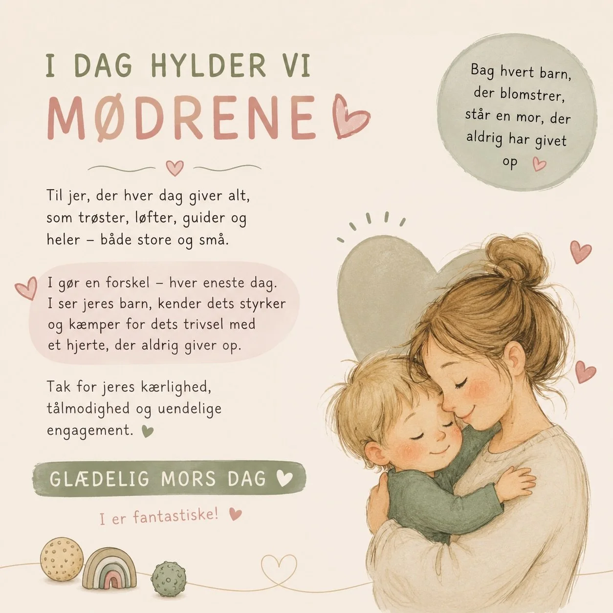 🌷 I dag hylder vi alle de fantastiske m&oslash;dre 🌷
Tak for jeres k&aelig;rlighed, t&aring;lmodighed og styrke. For de sm&aring; og store &oslash;jeblikke, hvor I tr&oslash;ster, st&oslash;tter og k&aelig;mper for jeres barns trivsel og udvikling.