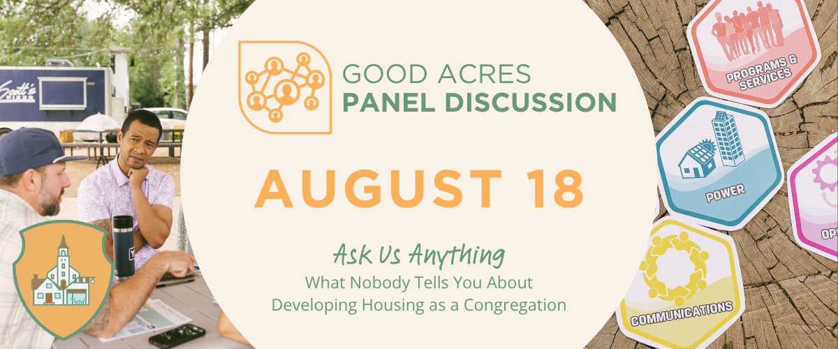 August Workshop | Ask Us Anything: What Nobody Tells You About Developing Housing as a Congregation