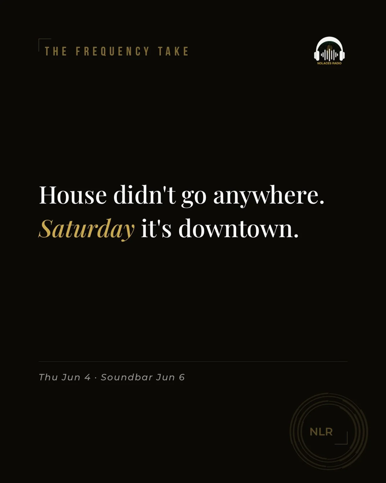 House didn&rsquo;t go anywhere. Saturday it&rsquo;s downtown.

House Music Is Home at Soundbar; Miguel Migs, Mike Dunn, the Chosen Few. Saturday June 6, 10PM. The room that confirms the room.

@soundbarchicago

#NoLacesRadio #Chicago #HouseMusic #Cho