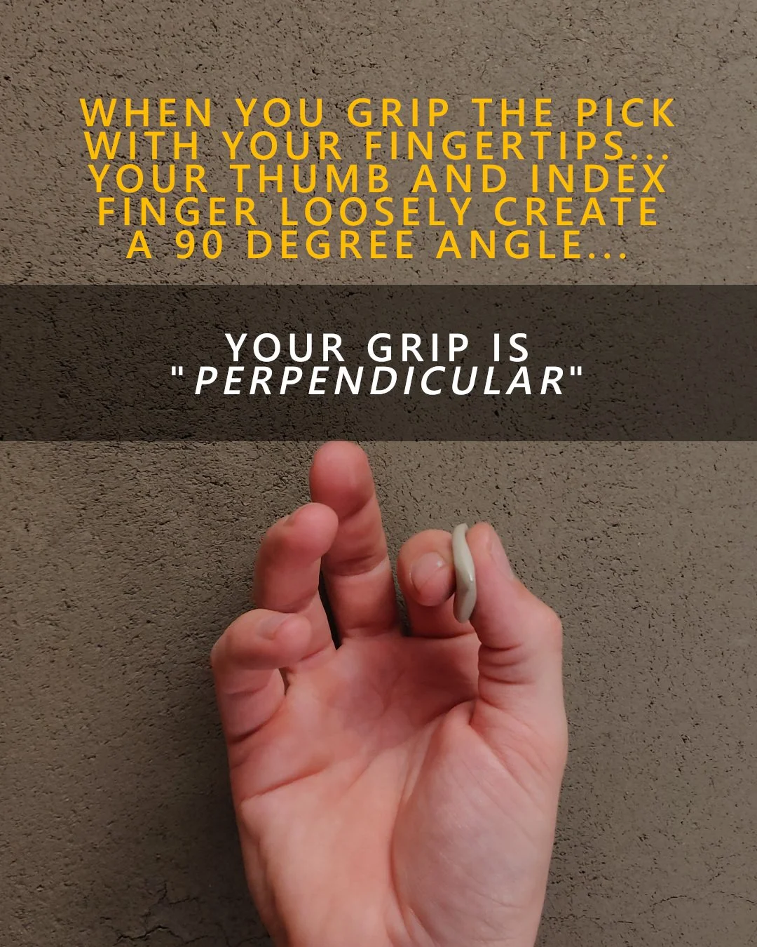 Perpendicular guitar pick plectrum grip, holding with fingertips