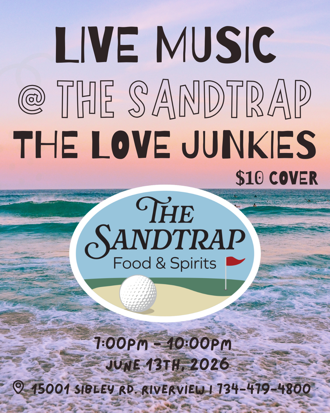 Live Music @ The Sandtrap: The Love Junkies ($10 Cover)