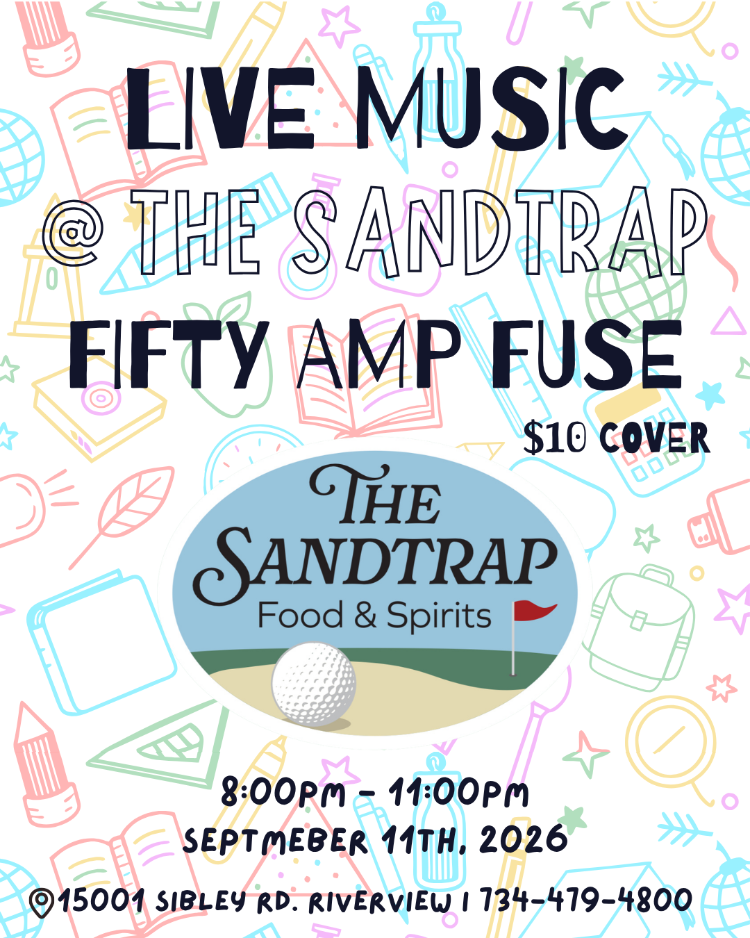 Live Music @ The Sandtrap - Fifty Amp Fuse ($10 Cover)