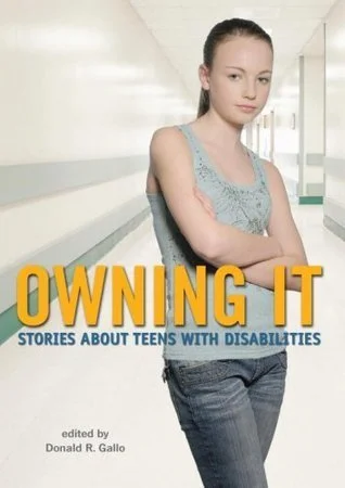 YOUNG ADULT SHORT STORY-

Owning It: Stories About Teens with Disabilities. A collection of Short Stories edited by Don Gallo. In WAY TOO COOL, by Brenda Woods, Aston James, an asthmatic, has to make a life- saving decision.