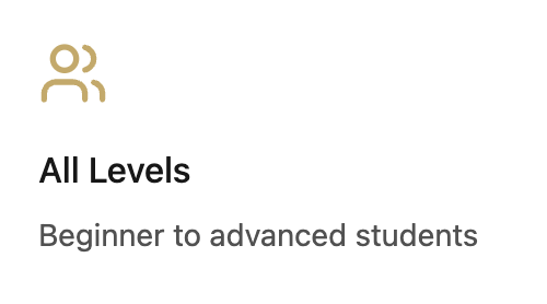 Icon of two people with the text 'All Levels' and 'Beginner to advanced students'.