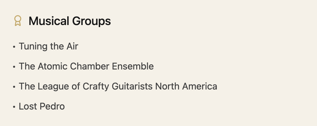 A list titled 'Musical Groups' includes four items: 'Tuning the Air,' 'The Atomic Chamber Ensemble,' 'The League of Crafty Guitarists North America,' and 'Lost Pedro.'