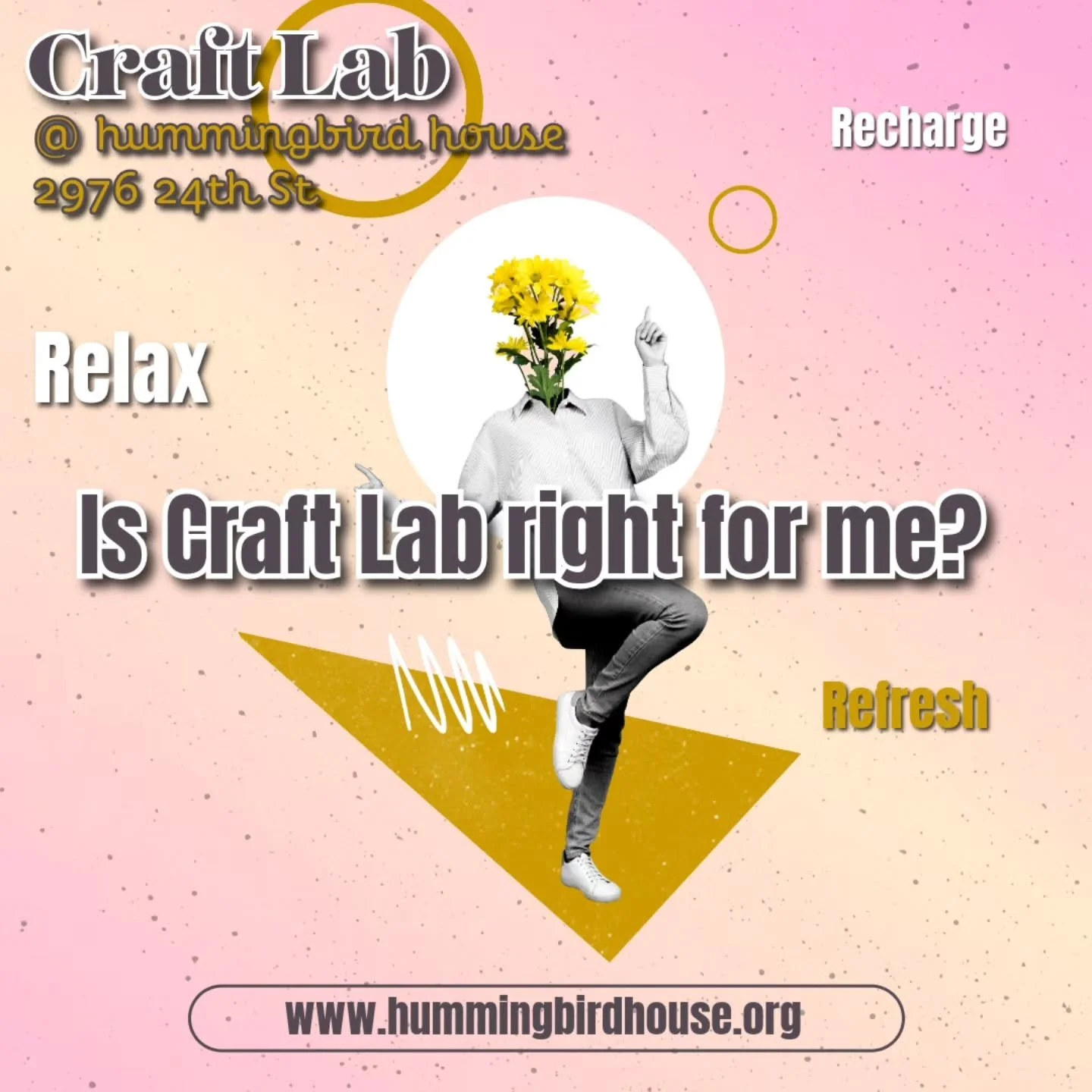 Hey 👋🏼 there, wondering if craft lab is right for you? If you're a chill person, like trying out new things while meeting new ppl and want to work your creative muscles then you'll probably enjoy Craft Lab at Hummingbird House! 

The next one is co
