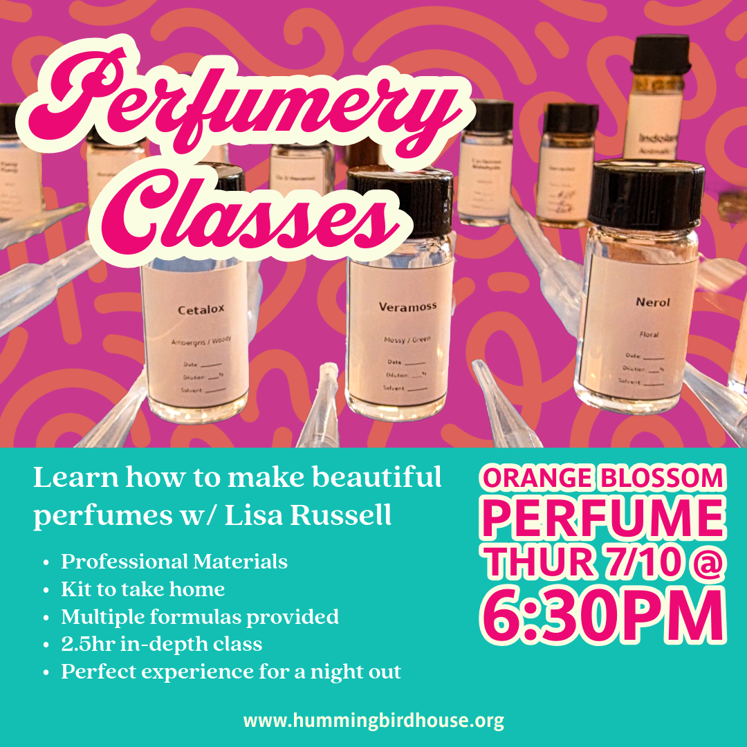 Perfumery Class | Orange Blossom July 10 and Aug 14th