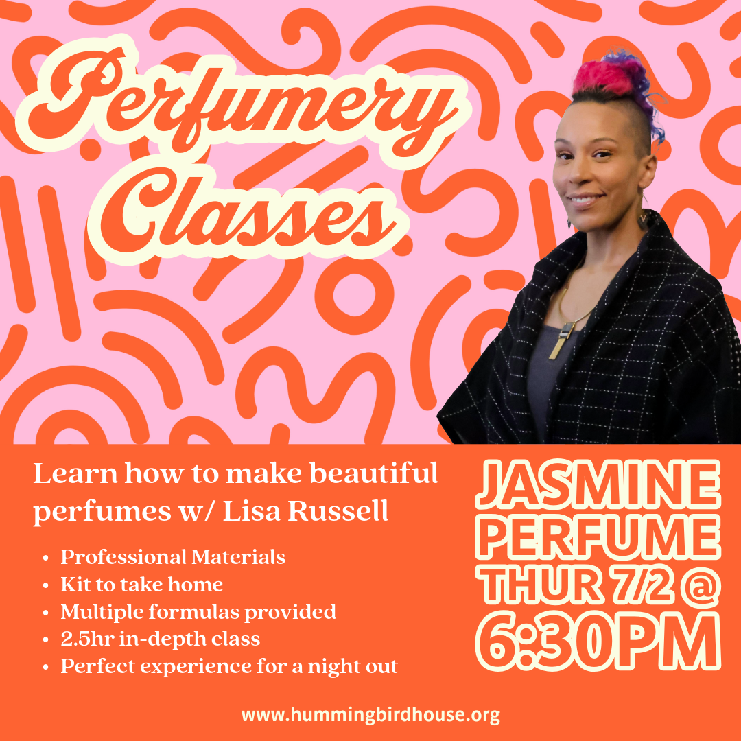 Perfumery Class | Jasmine July 10th and Aug 2nd