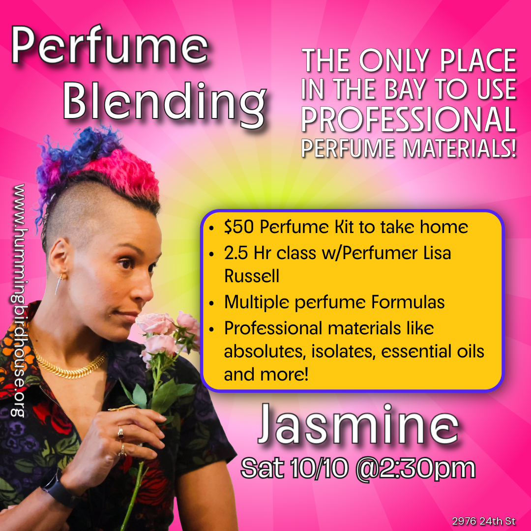 Perfumery Class | Jasmine |  Sat 10/10 @ 2:30pm