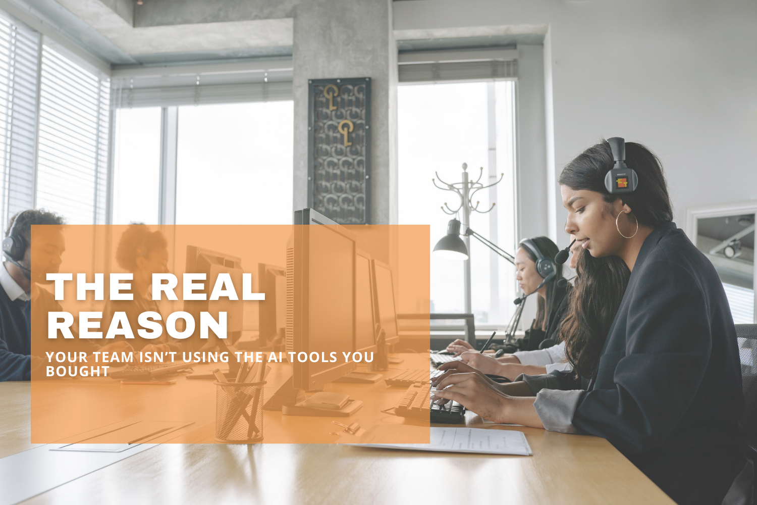 Why Teams Don’t Use AI Tools (And How Leaders Can Fix It)