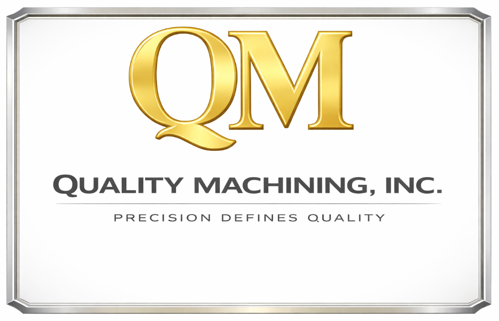 QUALITY MACHINING, INC