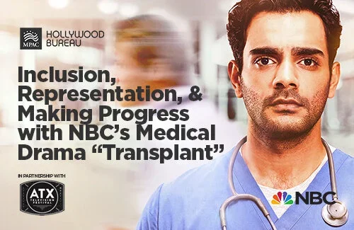 Inclusion, Representation and Making Progress with NBC’s Medical Drama, “Transplant”