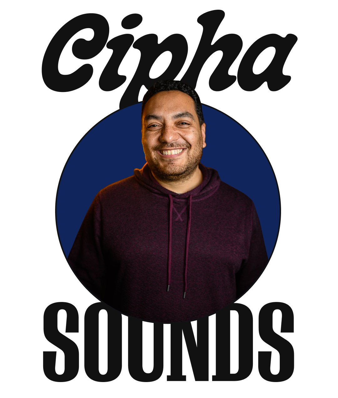 Smiling man wearing a dark purple hoodie, standing in front of a blue circle with the text "Cipha Sounds" in the background.