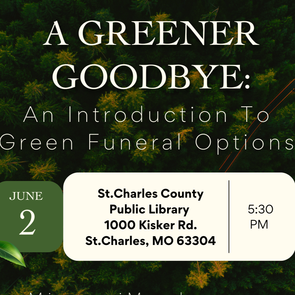 A Greener Goodbye: An Introduction to Green Funeral Options