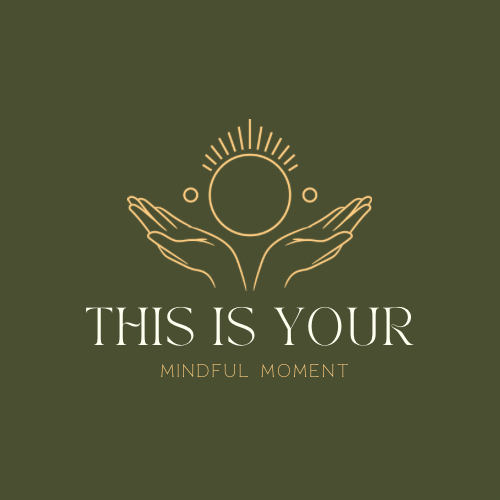 This Is Your Mindful Moment