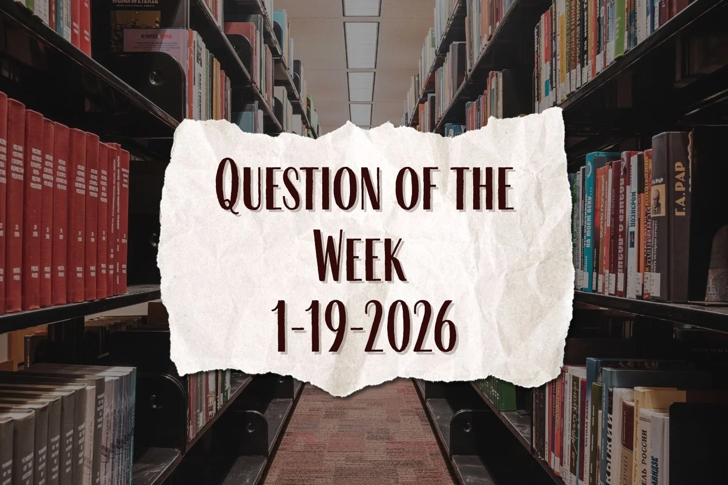 Question of the Week 1/19/26
