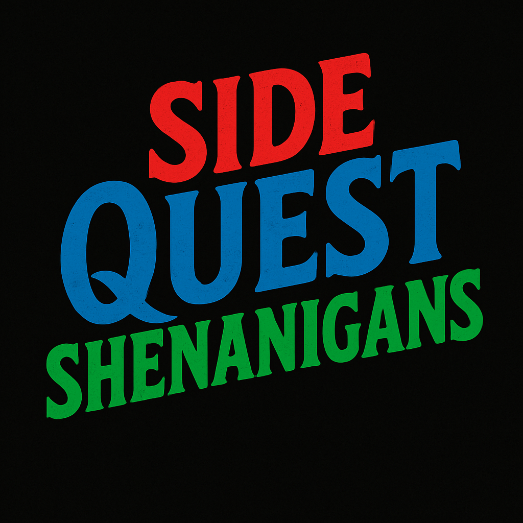 Side Quest Shenanigans