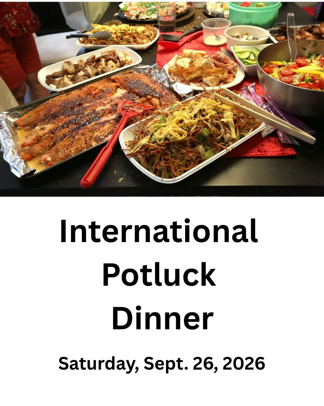 Tickets are on sale for the International Fellowship Dinner through Sept. 20 at $5 per person (includes drinks and raffle ticket). Children 5 years old and under are free. Bring a dish beginning at 4 p.m. Saturday, Sept. 26, to share representing you