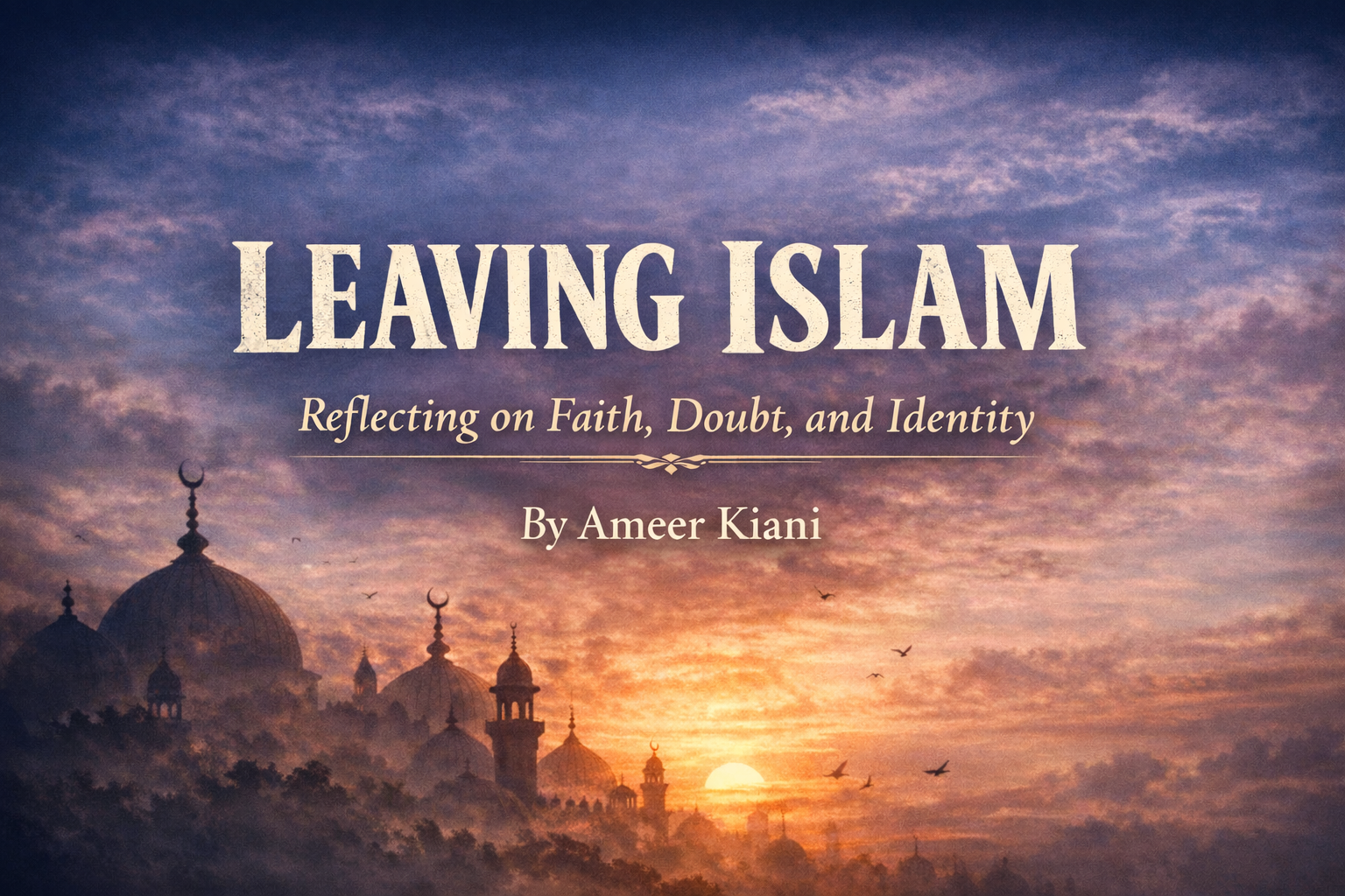 Why I Left Islam