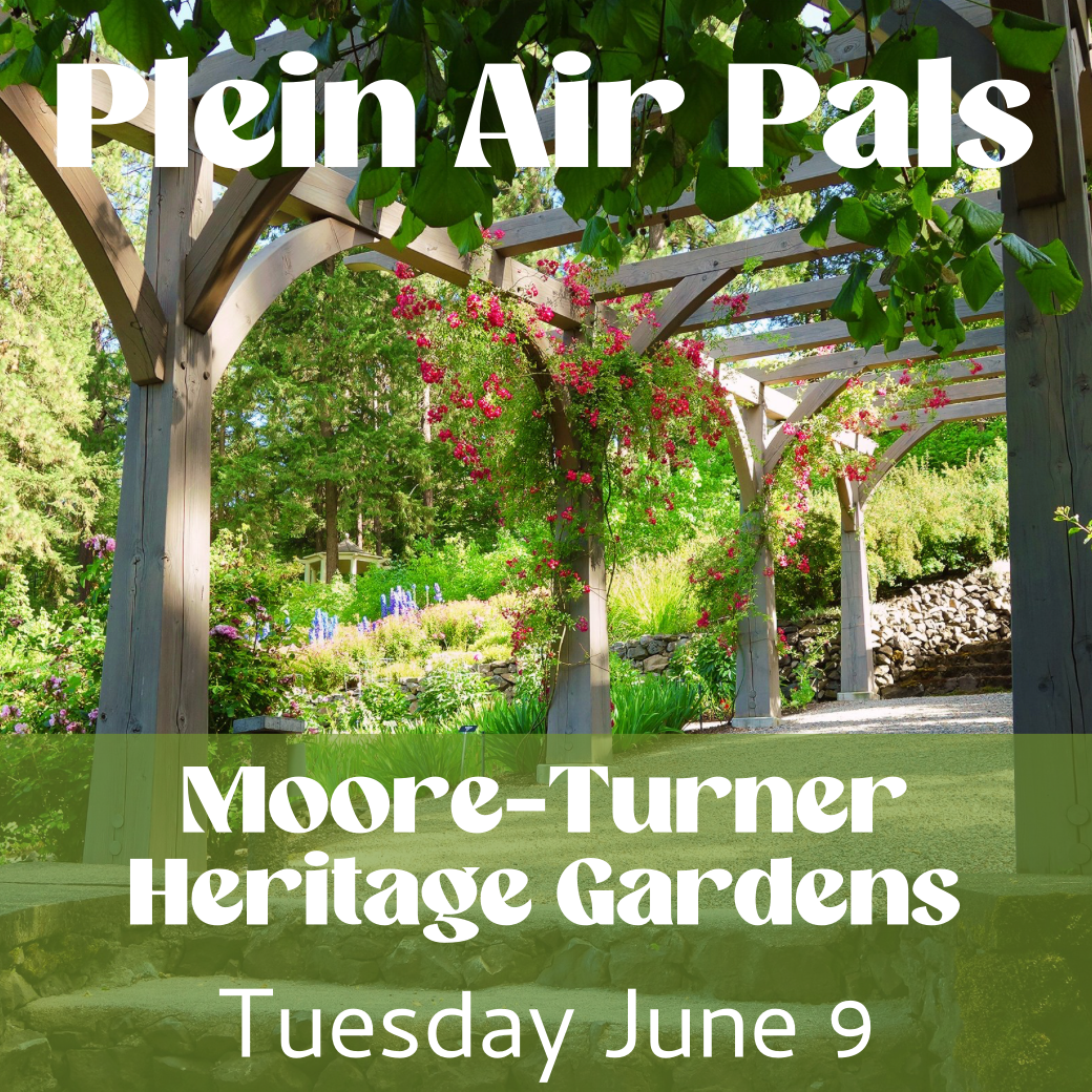 Plein Air Pals- Moore Turner Heritage Garden.
