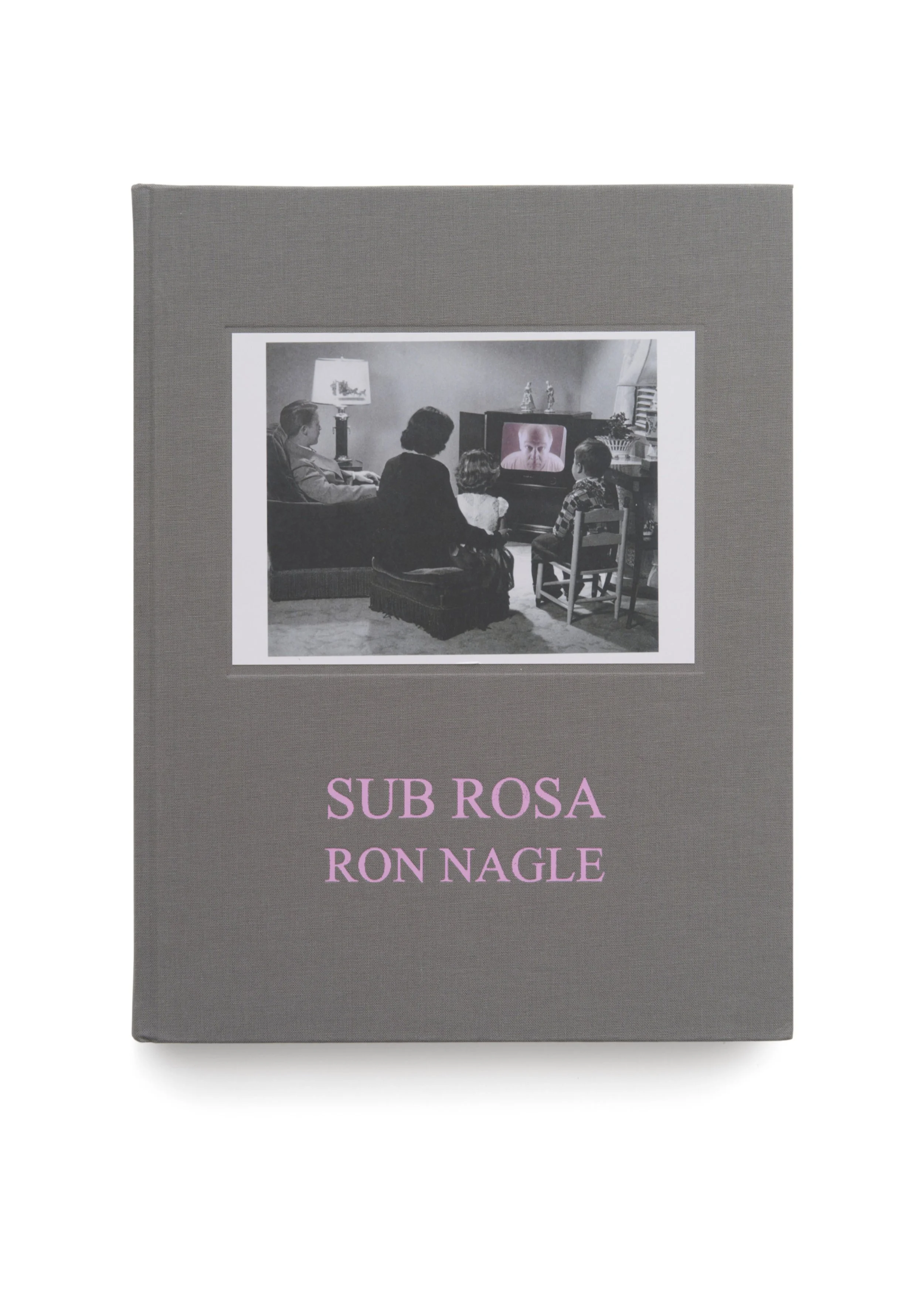 RON NAGLE Sub Rosa 2019