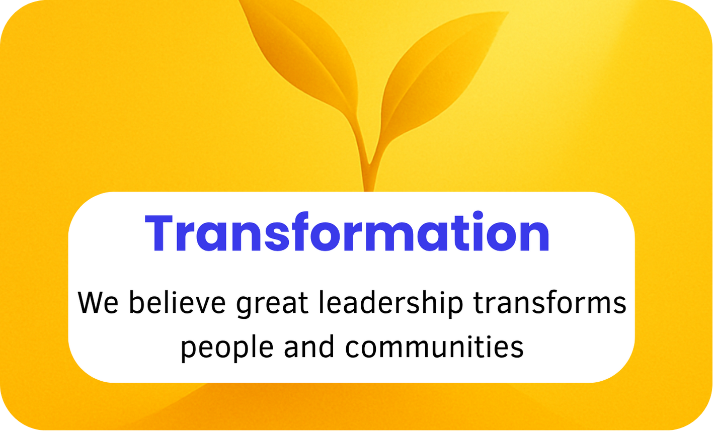 Yellow background with a small plant silhouette and a white speech bubble containing the word 'Transformation' in blue and a message about leadership and community.