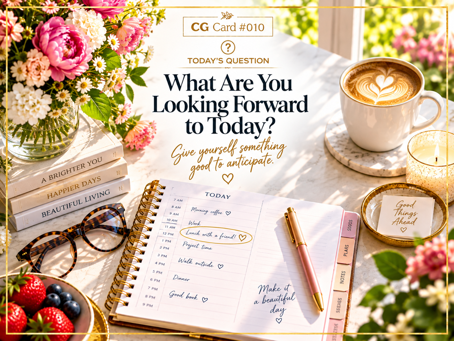 What Are You Looking Forward to Today?