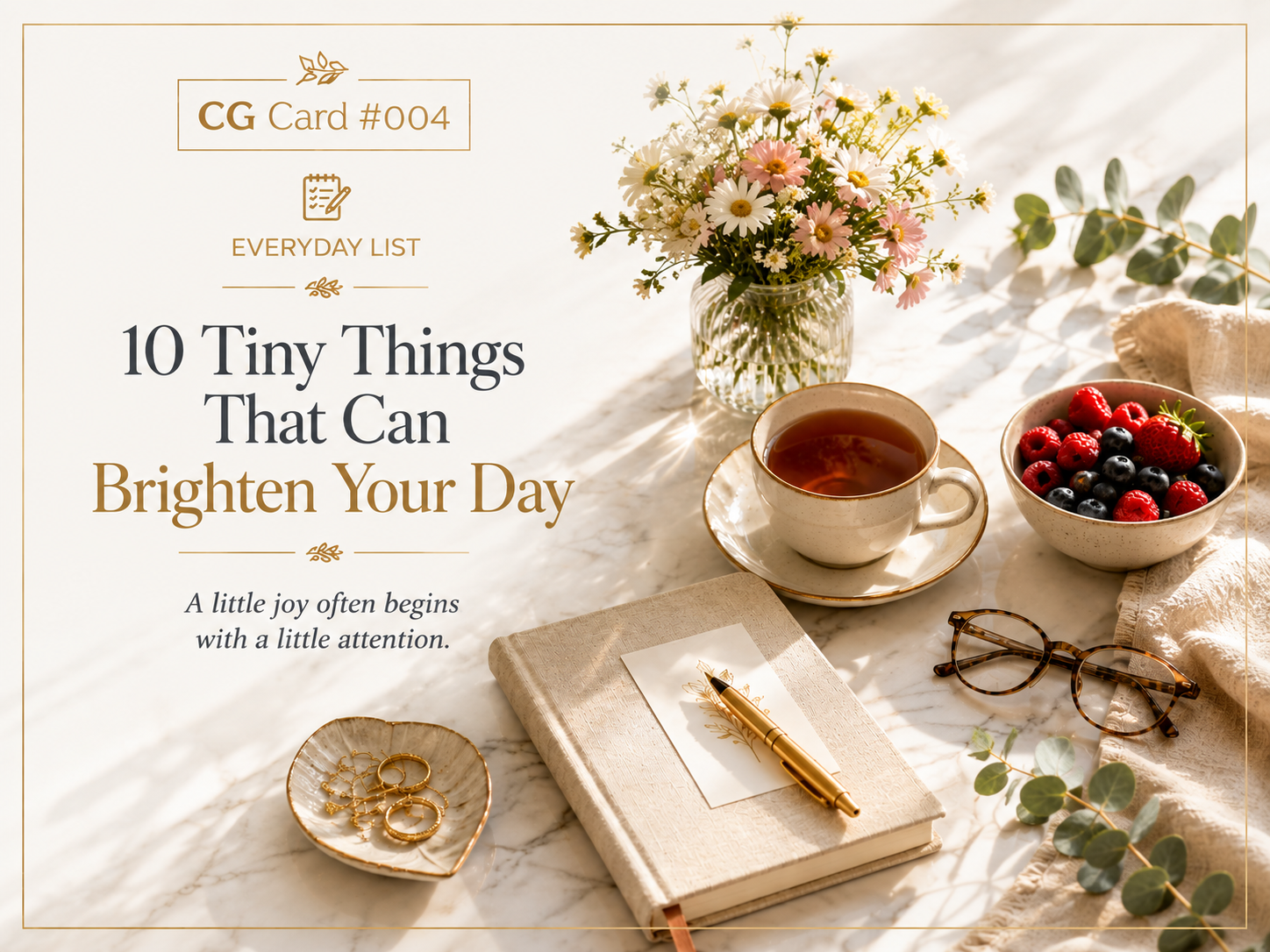 10 Tiny Things That Can Brighten Your Day