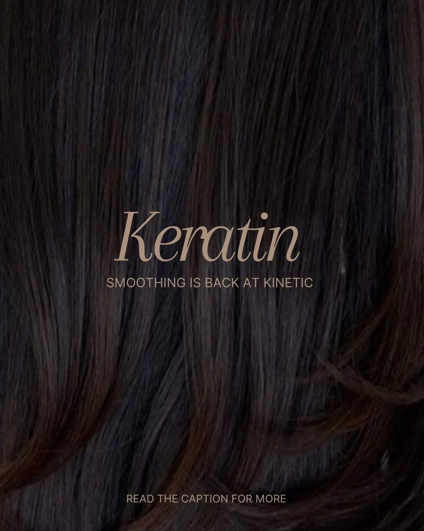 Keratin Smoothing is back at Kinetic. ✨

If frizz, fluffiness or long styling times are part of your daily routine &mdash; this service is for you.

We&rsquo;re now offering an advanced keratin smoothing treatment designed to soften, smooth and deepl