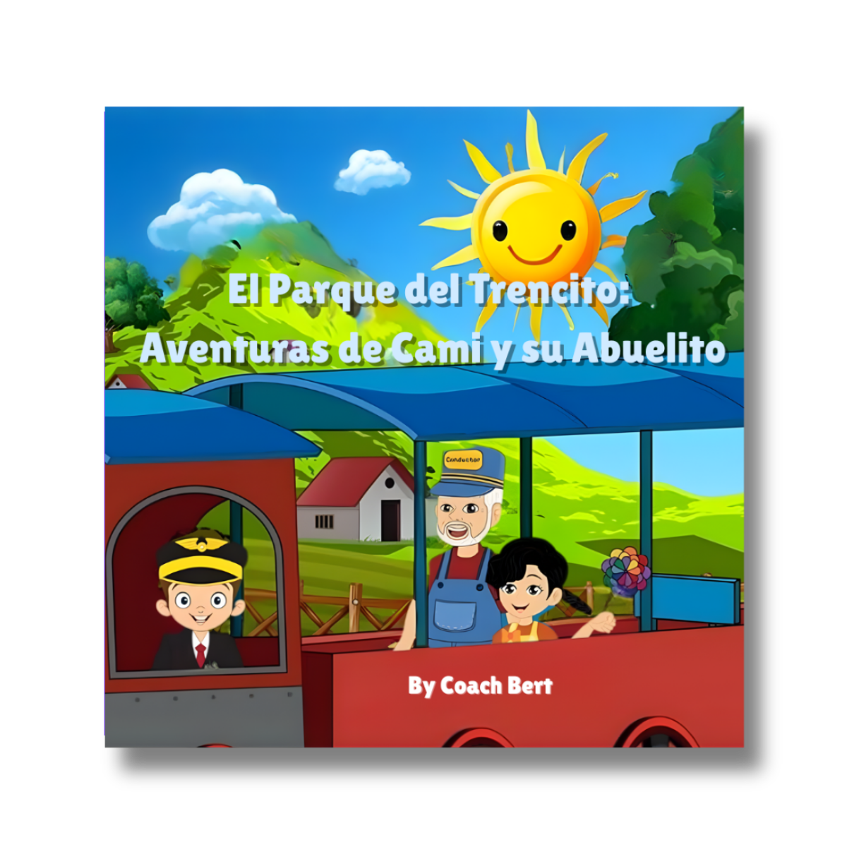 cover - 2 El Parque Del Trencito -Aventuras de Cami Y Abuelito (Spanish Edition) v1.3.png