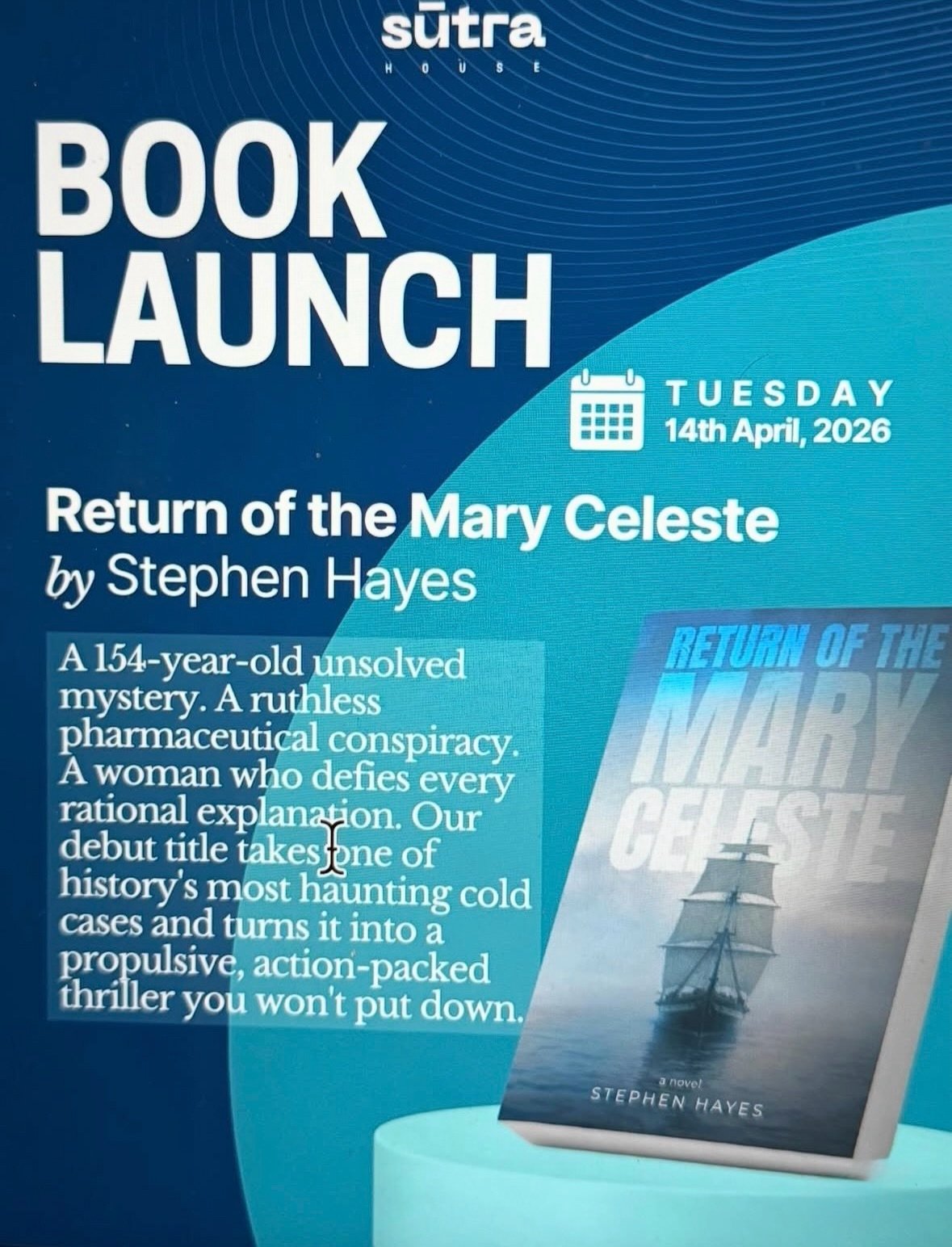 We are THRILLED to announce that one of our members, Stephen Hayes has now added published author to his long list of accomplishments! In Stephen&lsquo;s own words, &ldquo;It&rsquo;s here. Return of the Mary Celeste is officially available today. A 1