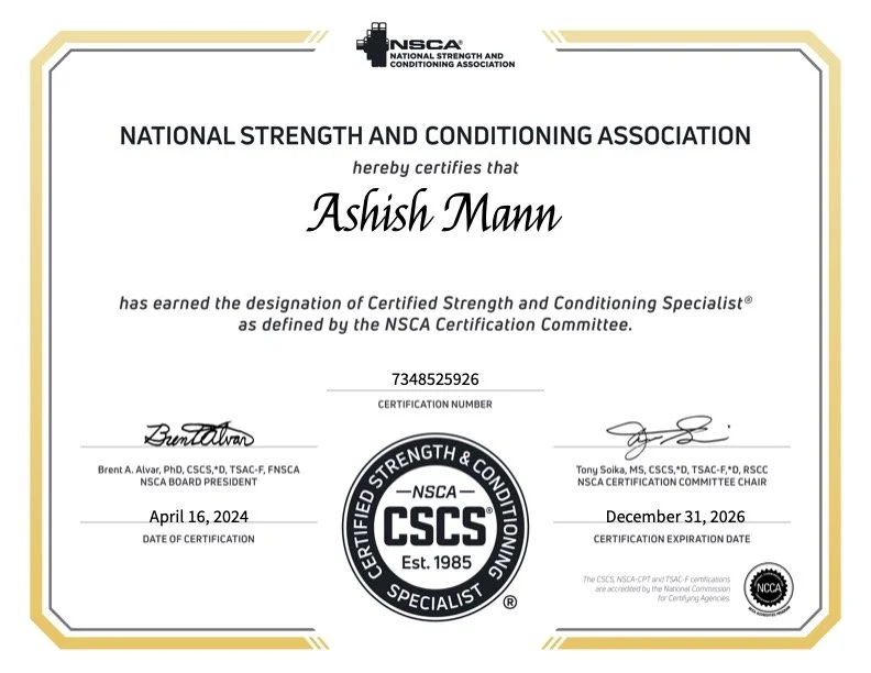 Certificate of certification for Ashish Mann as a Certified Strength and Conditioning Specialist from the National Strength and Conditioning Association, dated April 16, 2024, with expiration date December 31, 2026.