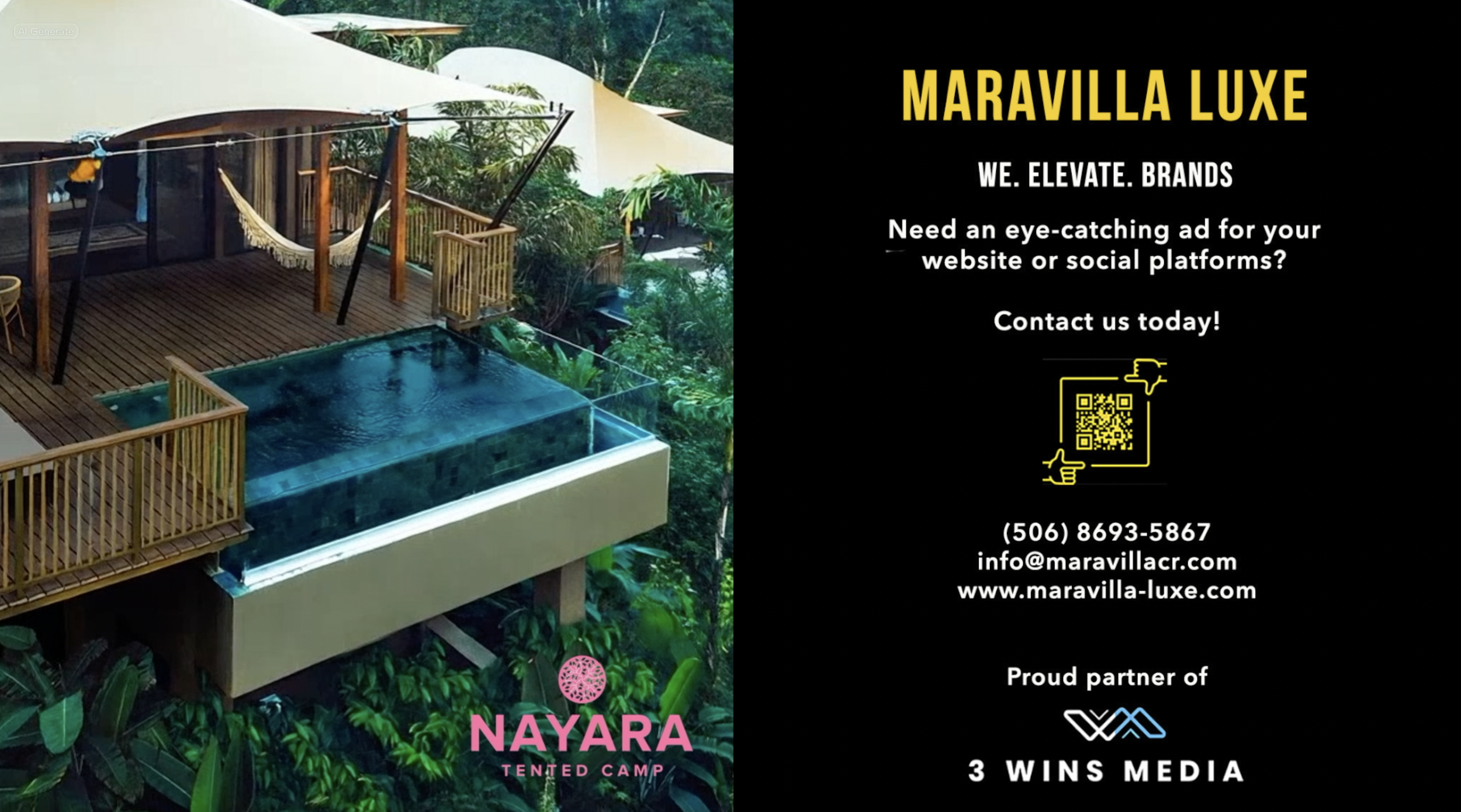 This is an ad for Maravilla Luxe that is running on digital billboards in restaurants, bars, cafés, stores, gyms, hotels, and other businesses around  Costa Rica. The digital billboards are provided by our community partners, 3 Wins Media.