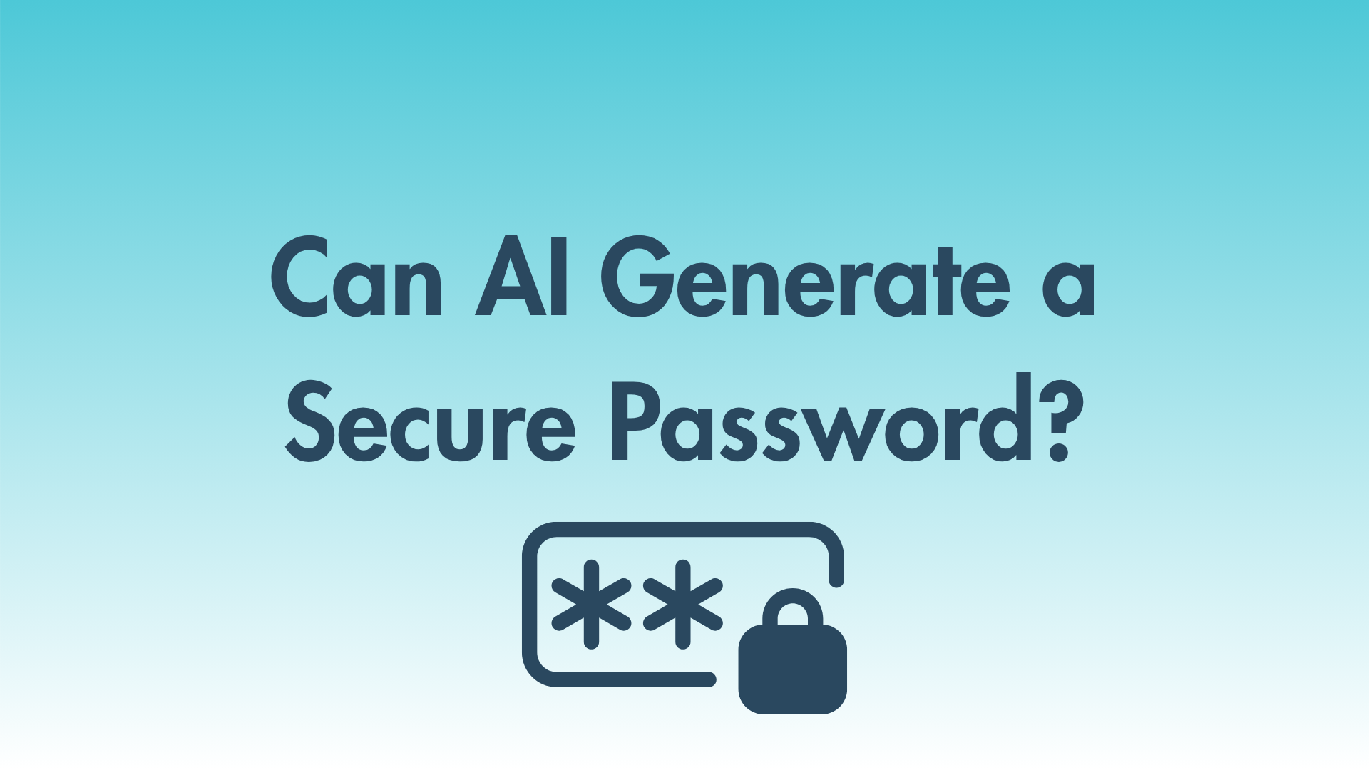 Can AI Generate a Secure Password?