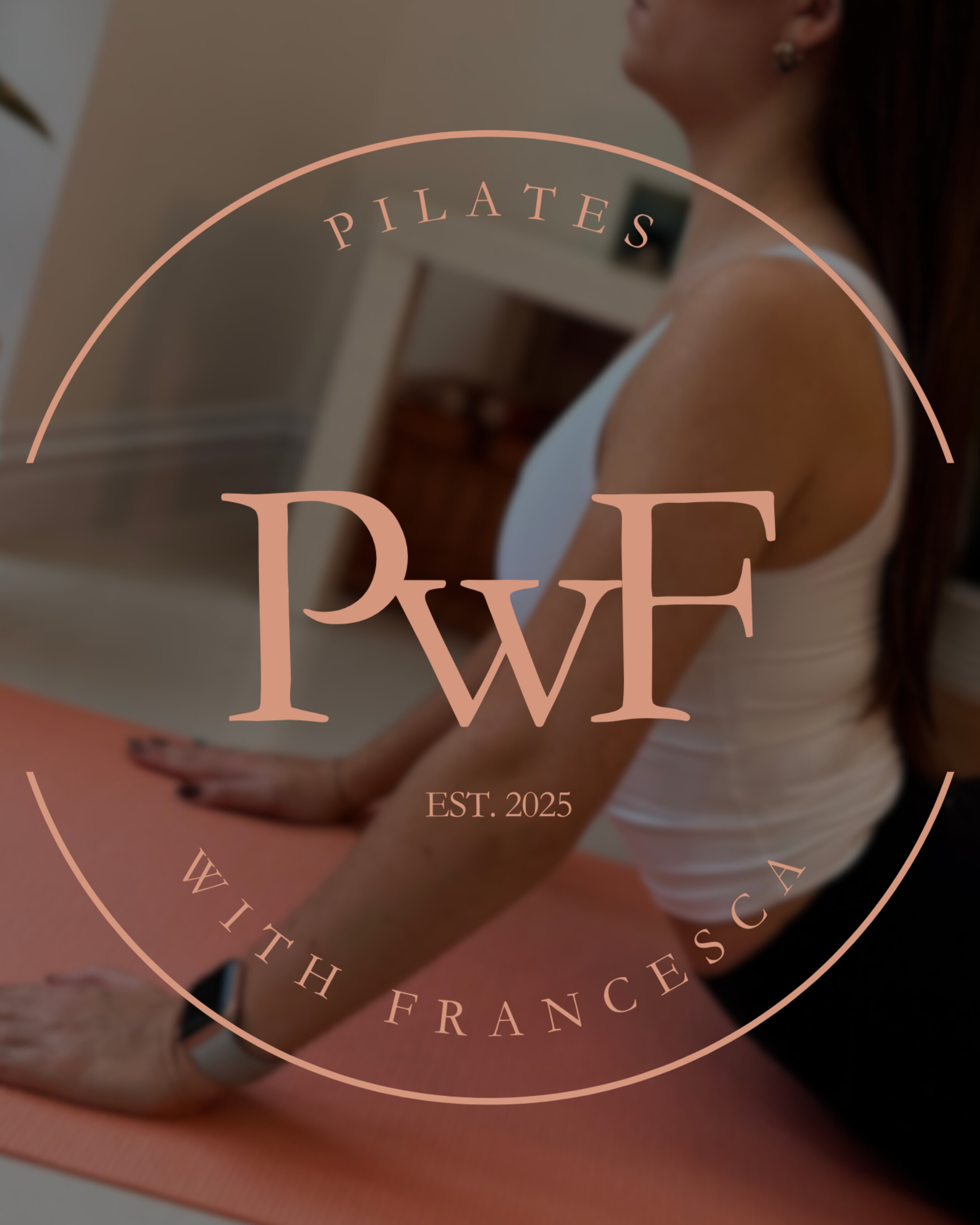 Close-up of a woman in workout clothes practicing Pilates on a pink mat, with a logo overlay saying 'Pilates with Franchesca' and 'EST. 2025'.
