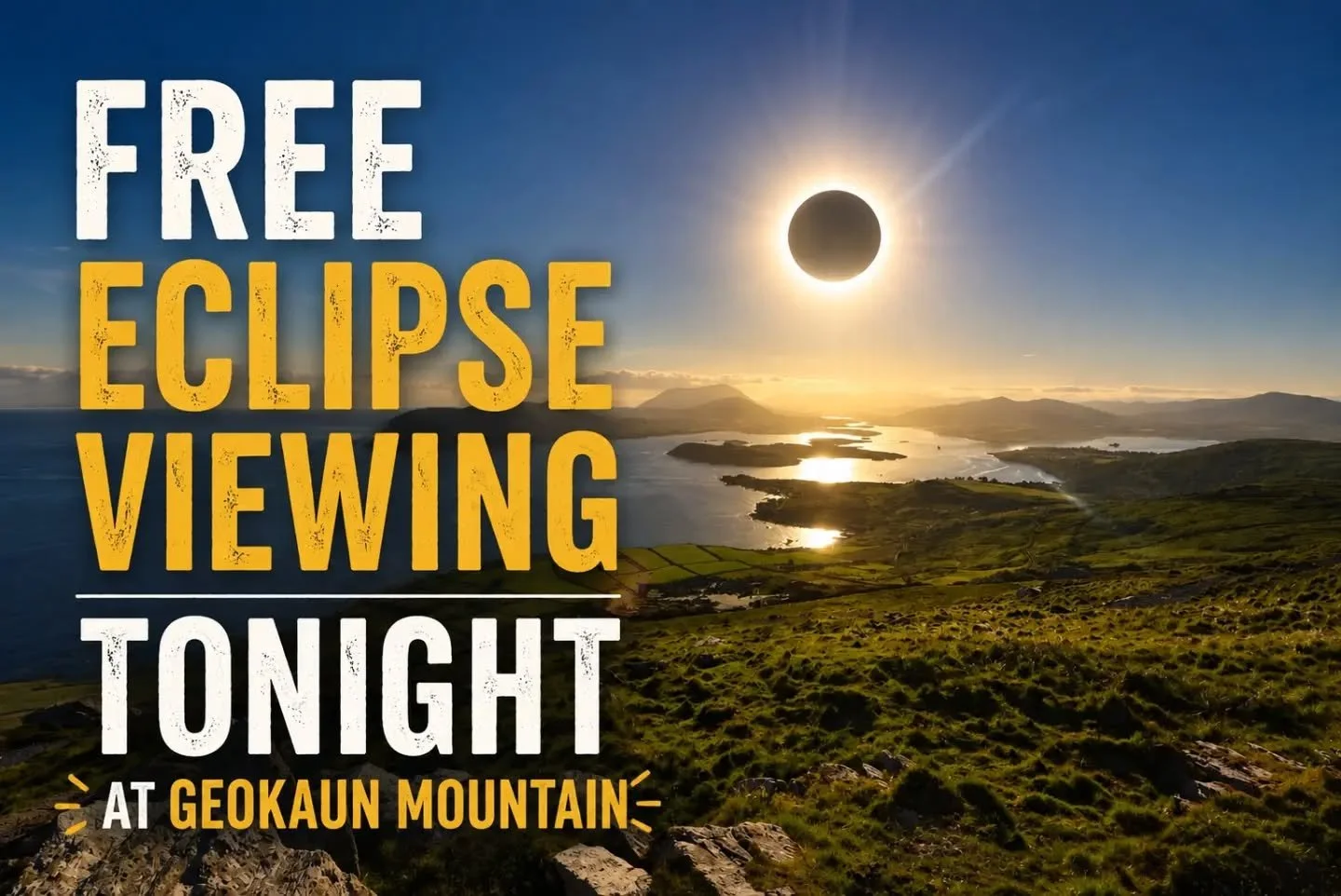 🌘Free  Eclipse Viewing at Geokaun Mountain 🌘

Tonight Geokaun Mountain will stay open from 6pm until midnight for anyone hoping to catch a view of the eclipse from one of the highest points on Valentia Island.

Entry is completely FREE, with the ga