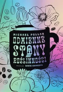 Okładka książki "Odmienne stany roślinności" przetłumaczonej przez Dawida Krawczyka