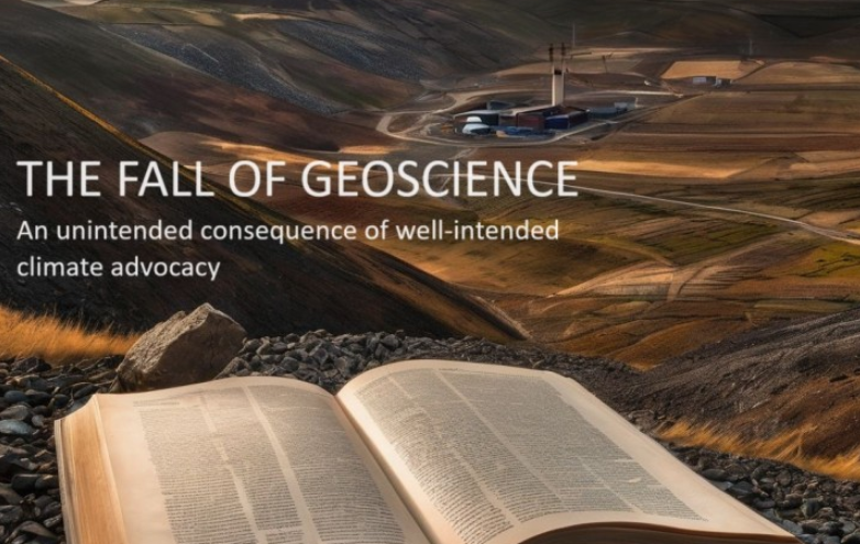 Open book on rocks with a landscape of rolling hills and a factory with smokestacks in the background, overlaid with the text 'The Fall of Geoscience: An unintended consequence of well-intentioned climate advocacy.'