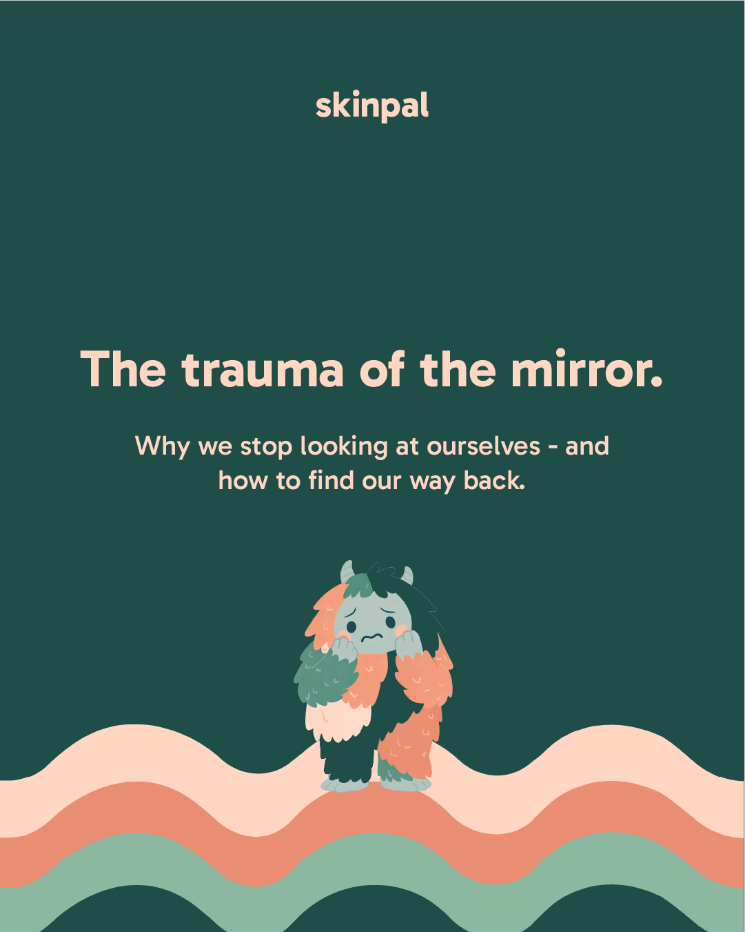 The Trauma of the Mirror: Why We Stop Looking at Ourselves (And How to Find Your Way Back)