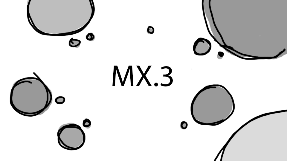 Abstract black and gray bubble graphic with the text 'MX.3' in the center.
