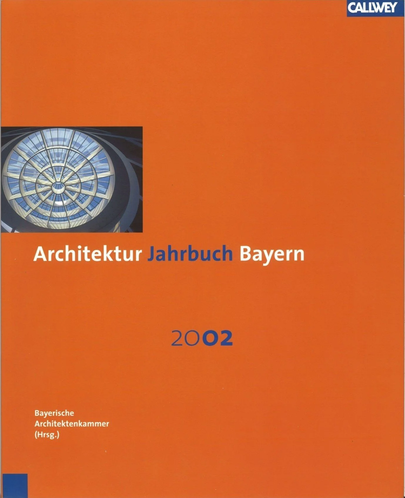 Orangenes Titelbild des Architektur Jahrbuchs Bayern mit einem kleinen Foto einer Glaskuppel. 
