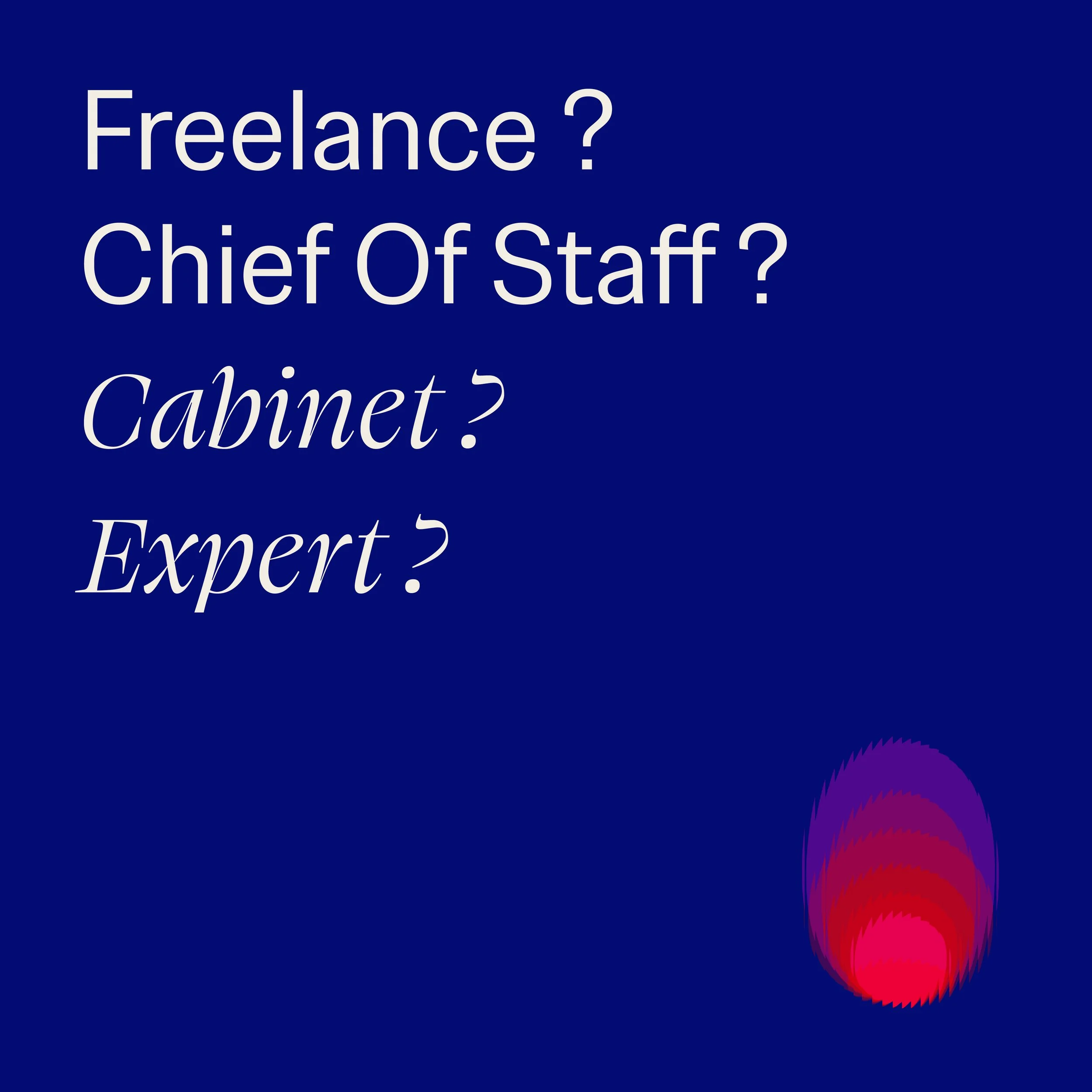 CoS, Cabinets, free… Who should the CEO call on?