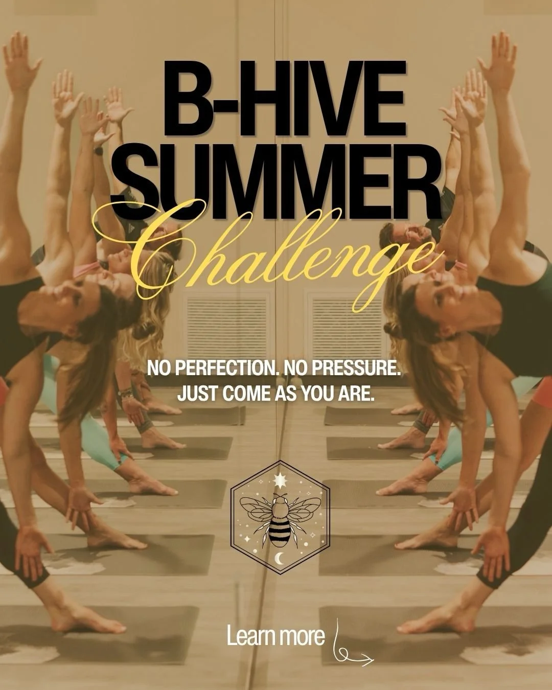 🔥The B-Hive Challenge is HERE🔥

May 1st &ndash; June 30th

No Perfection. No Pressure. Just come as YOU are.

Curious about how this will go down?:

&bull; $10 to join (jump in anytime!)
&bull; Pick your goal: 5, 15, 25, or 50 classes
&bull; Hit mi