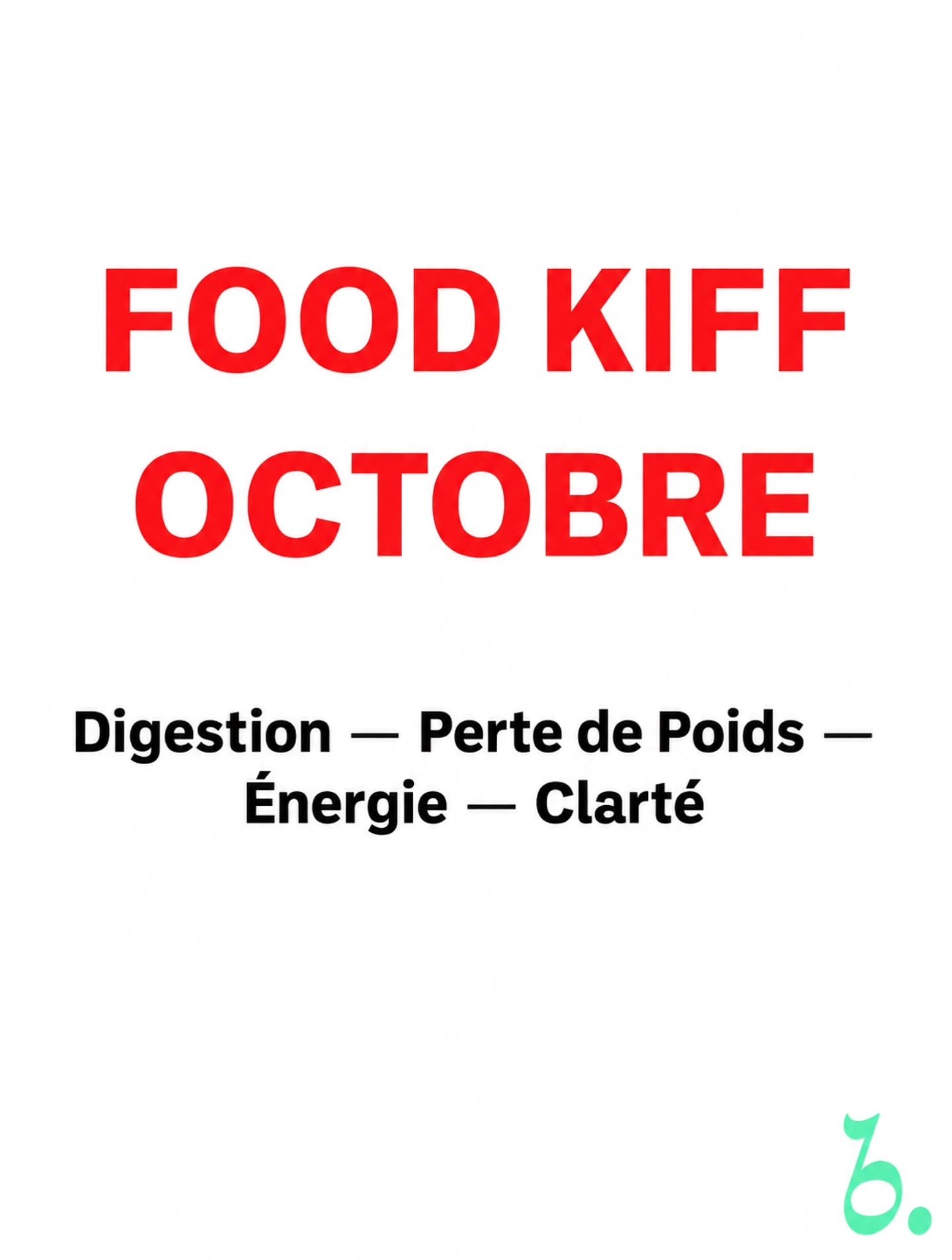 Rejoignez une Team Food Kiff pour 5 semaines du 12 octobre au 13 novembre 2026.

L'id&eacute;e n&rsquo;est pas d'apprendre comment ou quoi manger, je pense qu&rsquo;on a tous une id&eacute;e plus ou moins pr&eacute;cise de ce qu&rsquo;il faut faire !