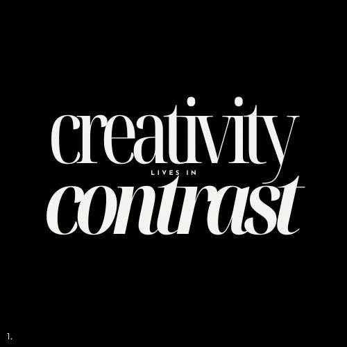 Creativity lives in contrast. 

It&rsquo;s the tension between bold and minimal, colour and monochrome, complexity and simplicity. Contrast is what makes ideas stand out, what gives design its voice, and what makes life itself more interesting.

Comm