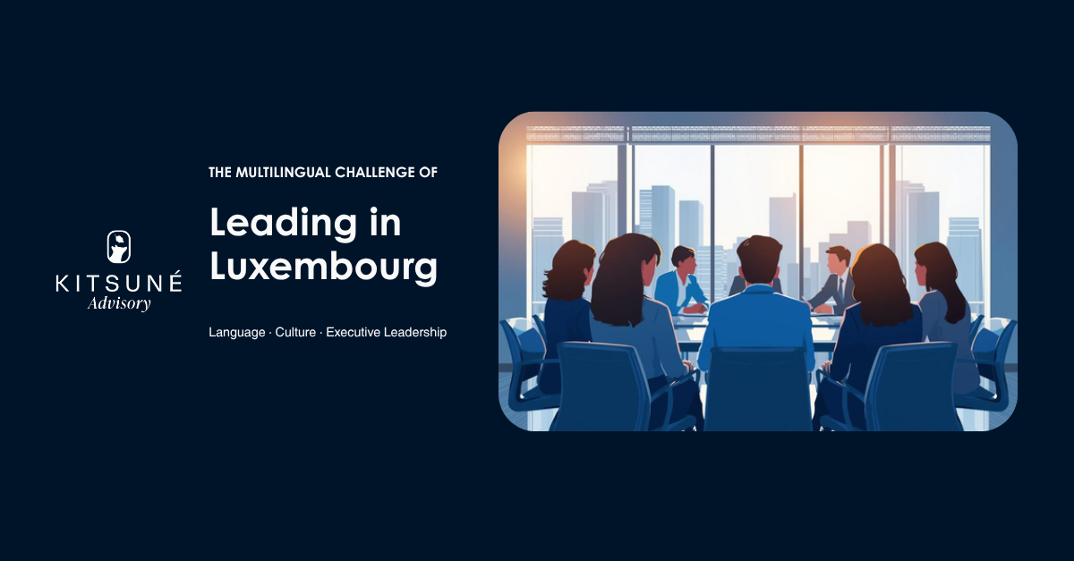 Leading in Four Languages: The Multilingual Challenge of Executive Leadership in Luxembourg