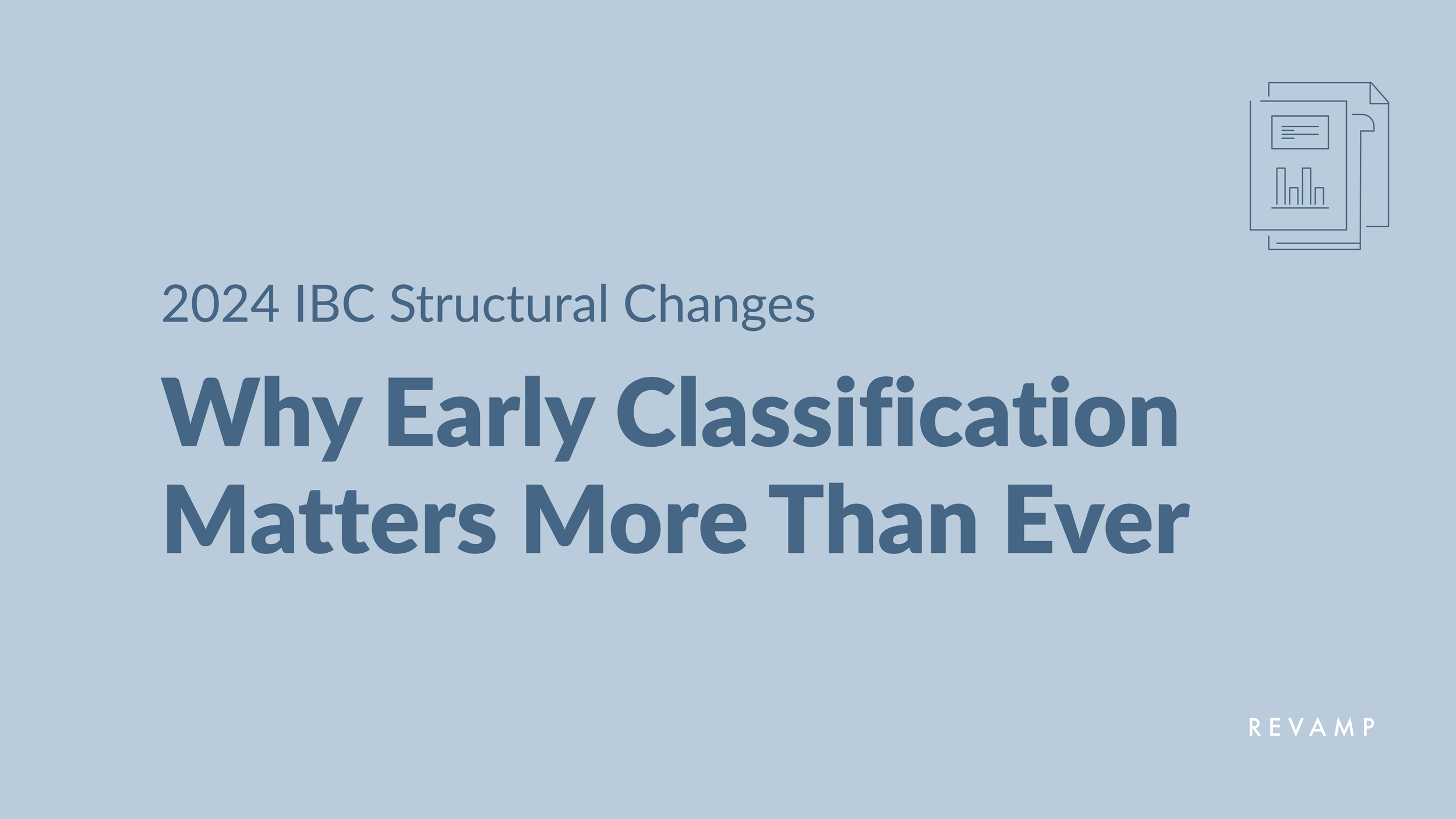 2024 IBC Structural Changes: Why Early Classification Matters More Than Ever